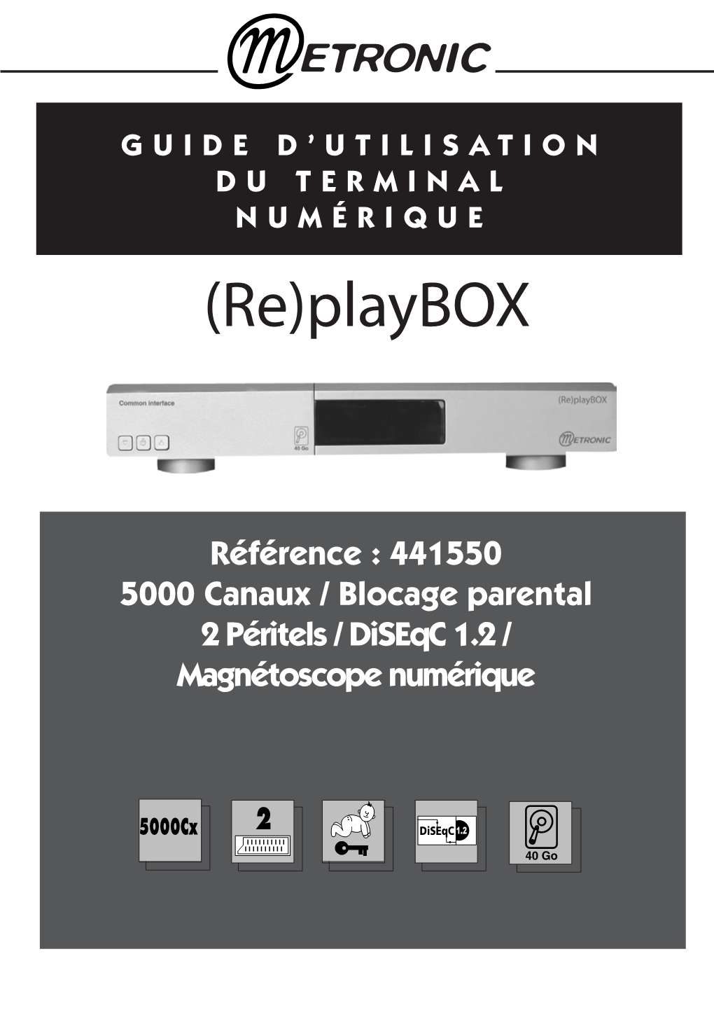 441550 5000 Canaux / Blocage Parental 2 Péritels / Diseqc 1.2 / Magnétoscope Numérique