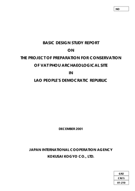Basic Design Study Report on the Project of Preparation for Conservation of Vat Phou Archaeological Site in Lao People’S Democratic Republic