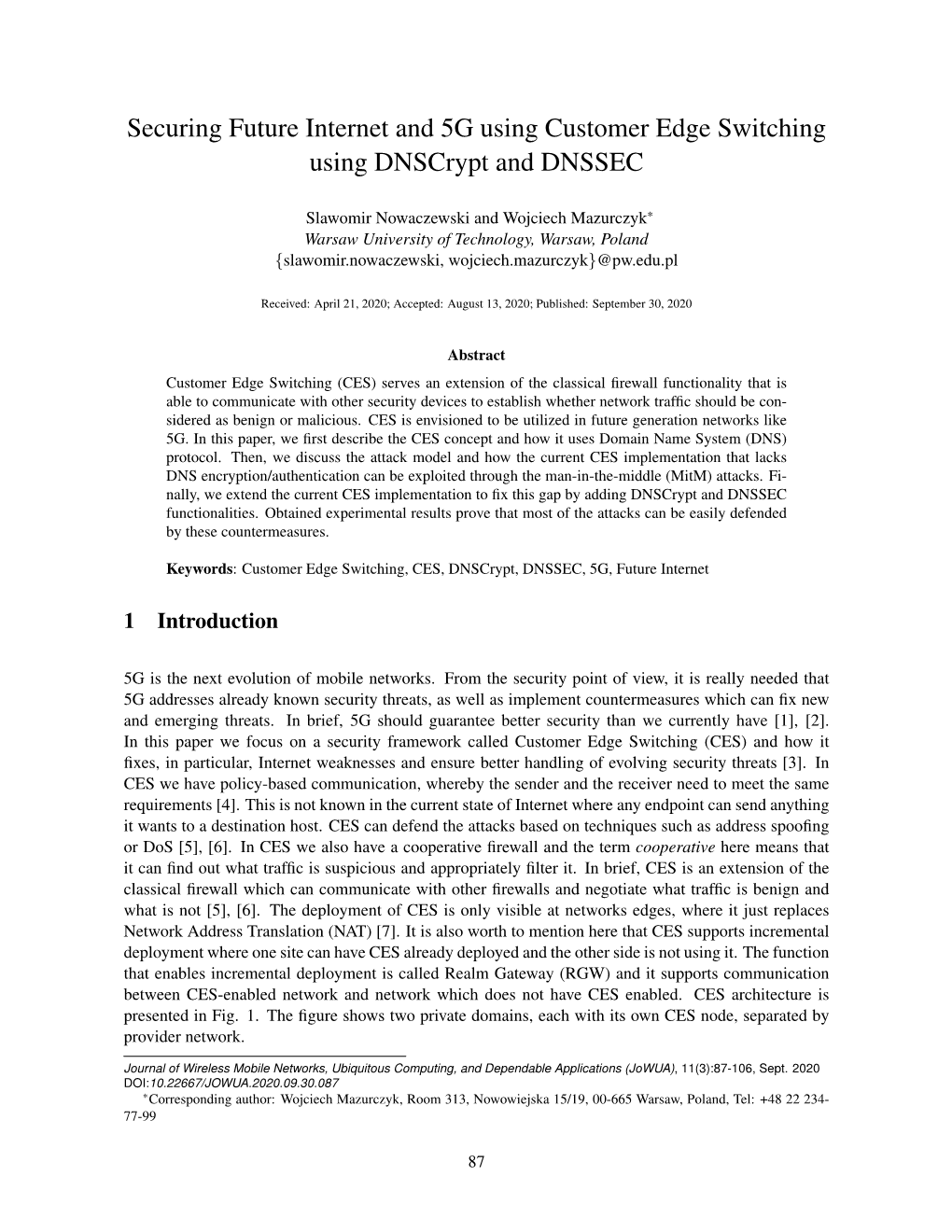 Securing Future Internet and 5G Using Customer Edge Switching Using Dnscrypt and DNSSEC