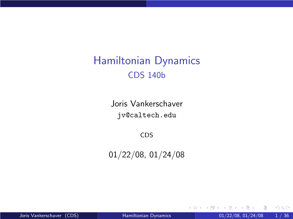 Hamiltonian Dynamics CDS 140B