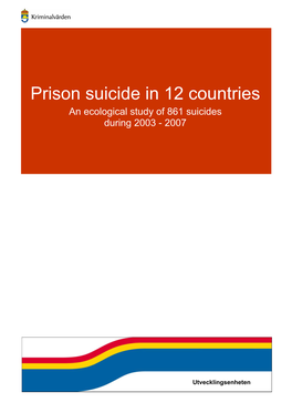 Prison Suicide in 12 Countries an Ecological Study of 861 Suicides During 2003 - 2007