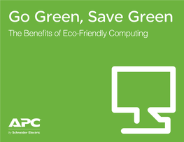 The Benefits of Eco-Friendly Computing Green Computing Table of Contents