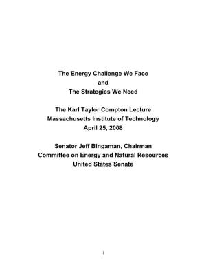 The Energy Challenge We Face and the Strategies We Need the Karl