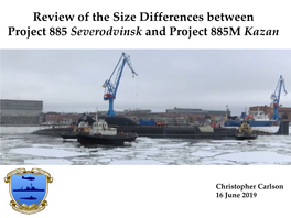 Review of the Size Differences Between Project 885 Severodvinsk and Project 885M Kazan