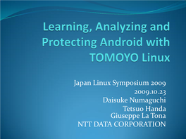 Learning, Analyzing and Protecting Android with TOMOYO Linux