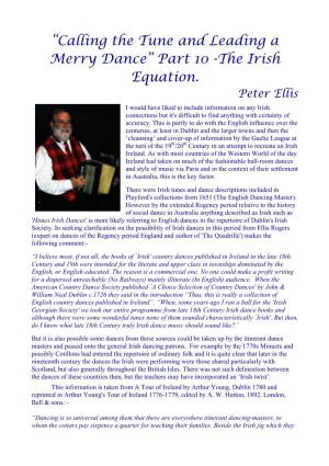 “Calling the Tune and Leading a Merry Dance” Part 10 -The Irish Equation