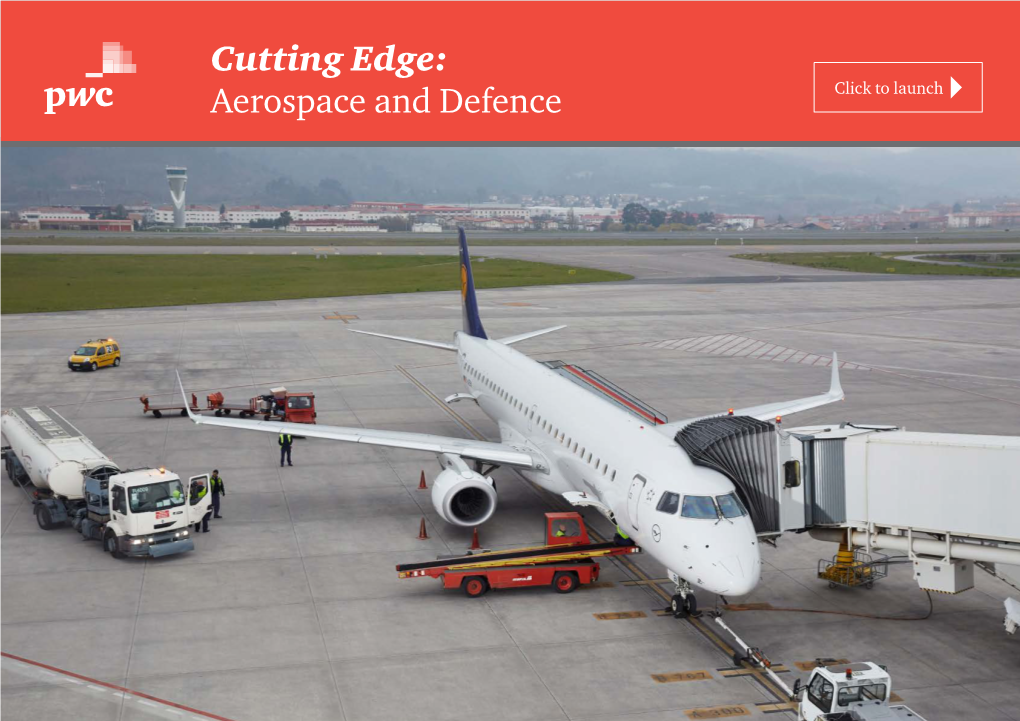 Cutting Edge: Aerospace and Defence Cutting Edge: Aerospace and Defence