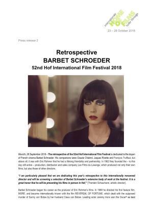 Retrospective BARBET SCHROEDER 52Nd Hof International Film Festival 2018