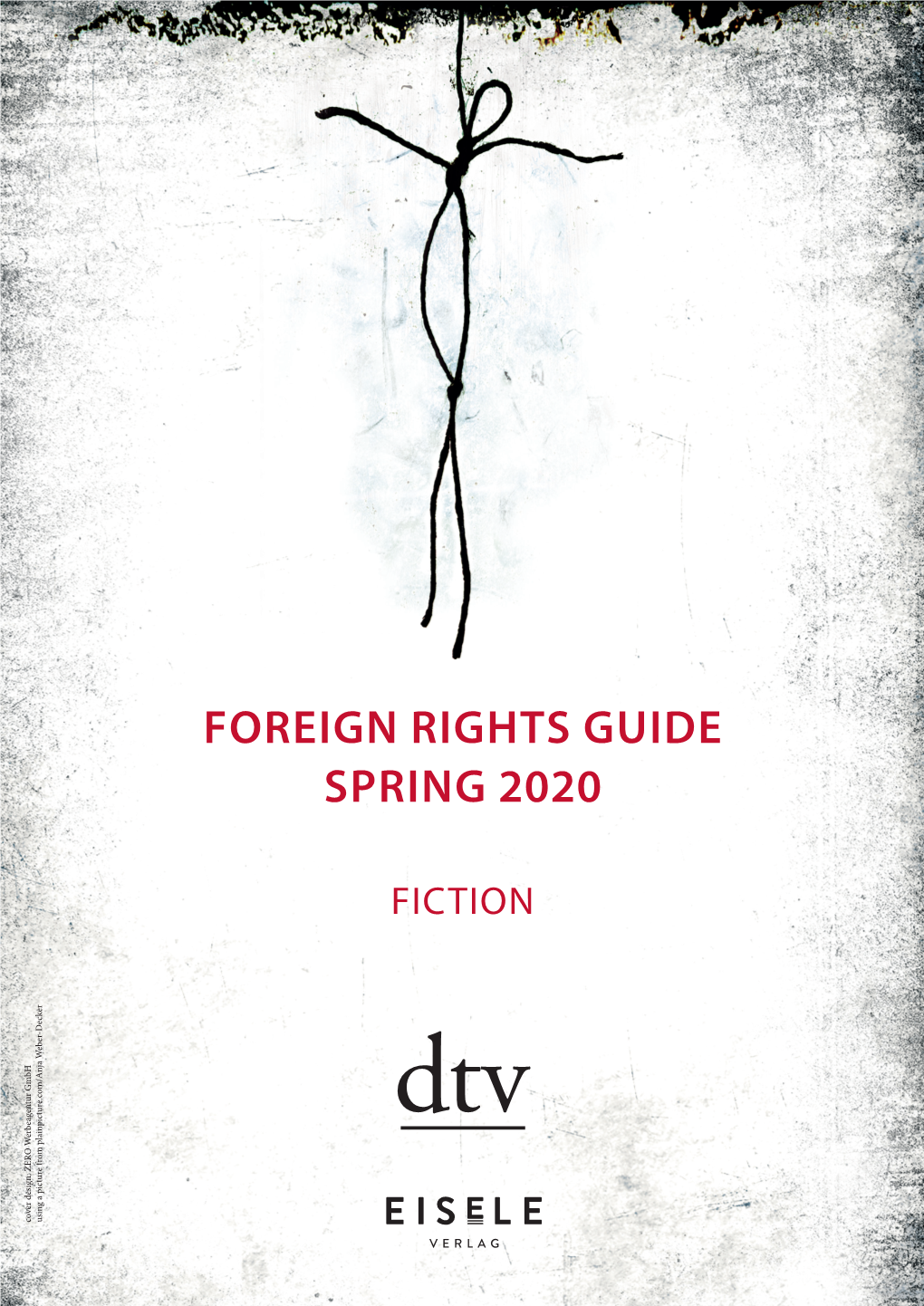 Foreign Rights Guide Spring 2020 Fiction Contacts & Agents Contents