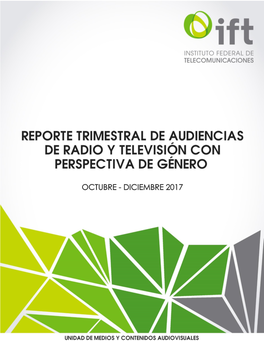 Reporte Trimestral De Audiencias De Radio Y Televisión Con Perspectiva De Género