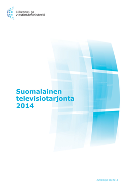 Suomalainen Televisiotarjonta 2014