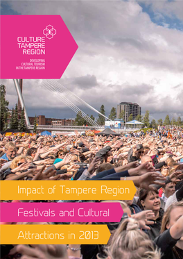 Impact of Tampere Region Festivals and Cultural Attractions in 2013
