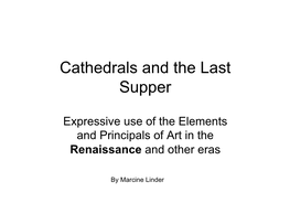 Cathedrals and the Last Supper