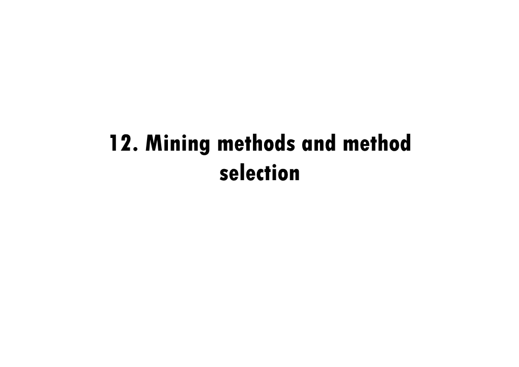 12. Mining Methods and Method Selection 12.1 Mining Excavations