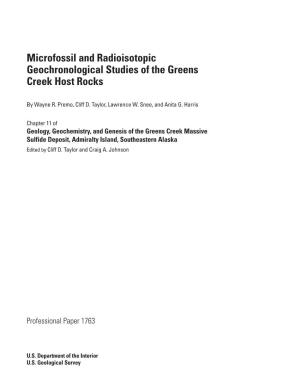 Microfossil and Radioisotopic Geochronological Studies of the Greens Creek Host Rocks