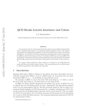 QCD Breaks Lorentz Invariance and Colour