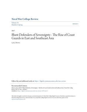 Blunt Defenders of Sovereignty - the Rise of Coast Guards in East and Southeast Asia Lyle J