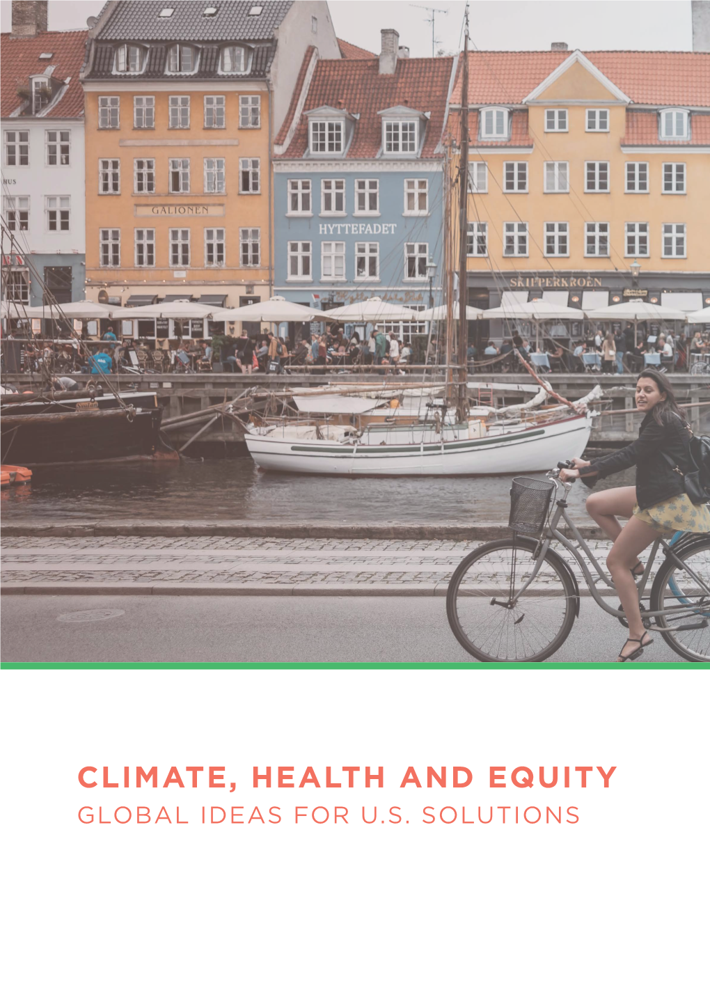 Climate, Health and Equity Global Ideas for U.S