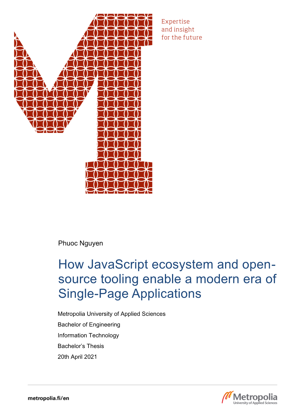 How Javascript Ecosystem and Open- Source Tooling Enable a Modern Era of Single-Page Applications