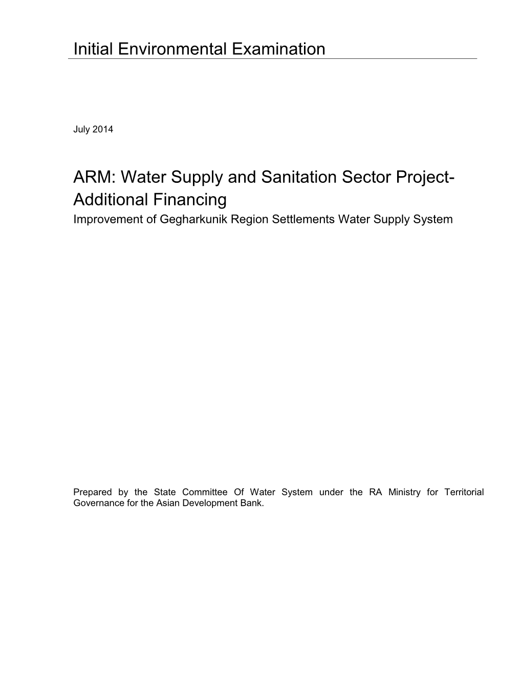 Water Supply and Sanitation Sector Project- Additional Financing Improvement of Gegharkunik Region Settlements Water Supply System