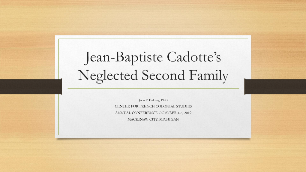 Jean-Baptiste Cadotte's Neglected Second Family