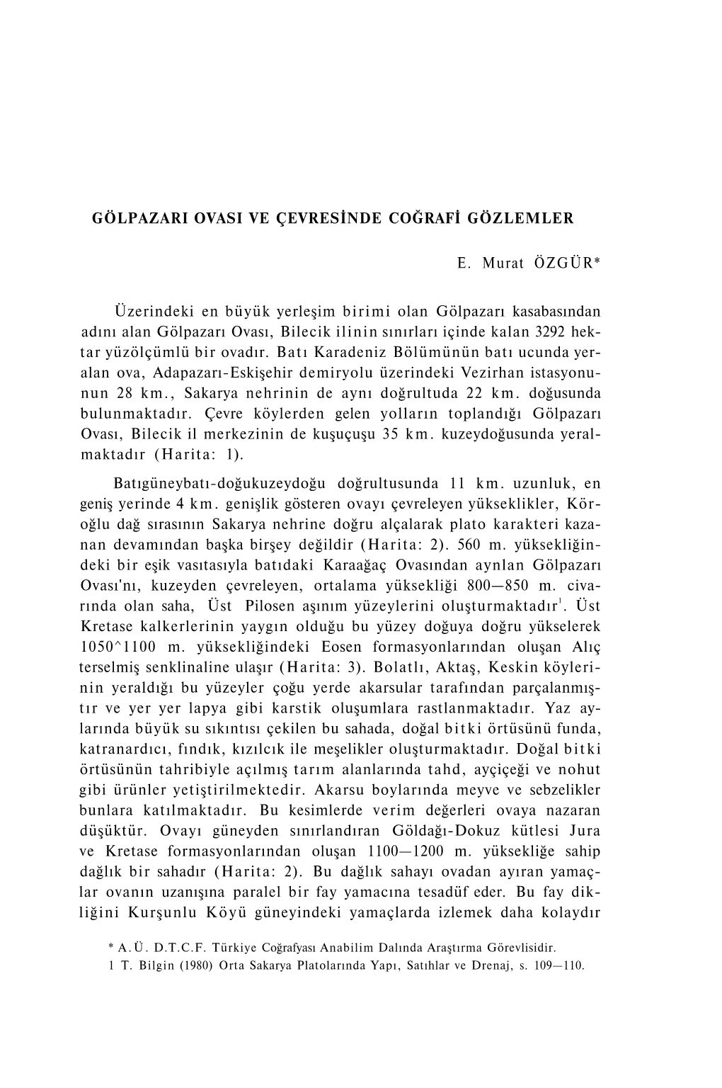 GÖLPAZARI OVASI VE ÇEVRESİNDE COĞRAFİ GÖZLEMLER E. Murat