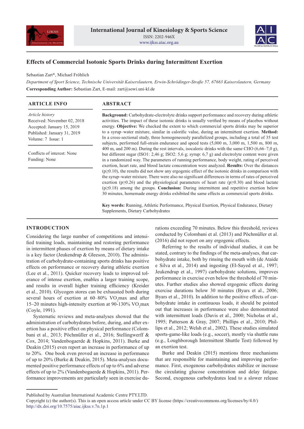 Effects of Commercial Isotonic Sports Drinks During Intermittent Exertion