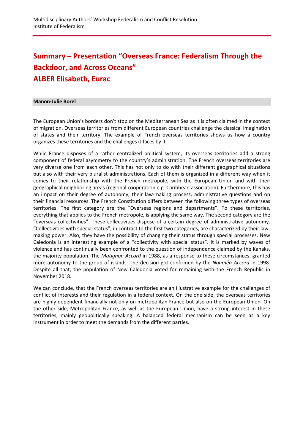 Overseas France: Federalism Through the Backdoor, and Across Oceans” ALBER Elisabeth, Eurac ______