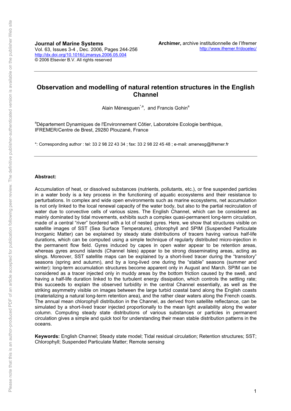 Observation and Modelling of Natural Retention Structures In