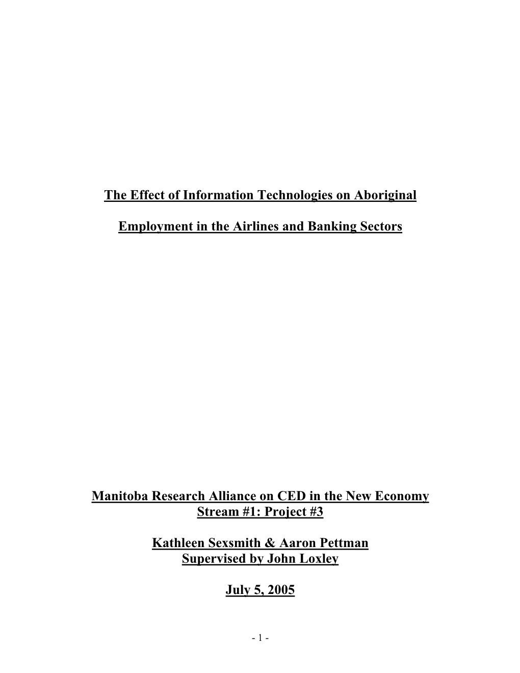 The Effect of Information Technologies on Aboriginal Employment in the Airlines and Banking Sectors Manitoba Research Alliance O