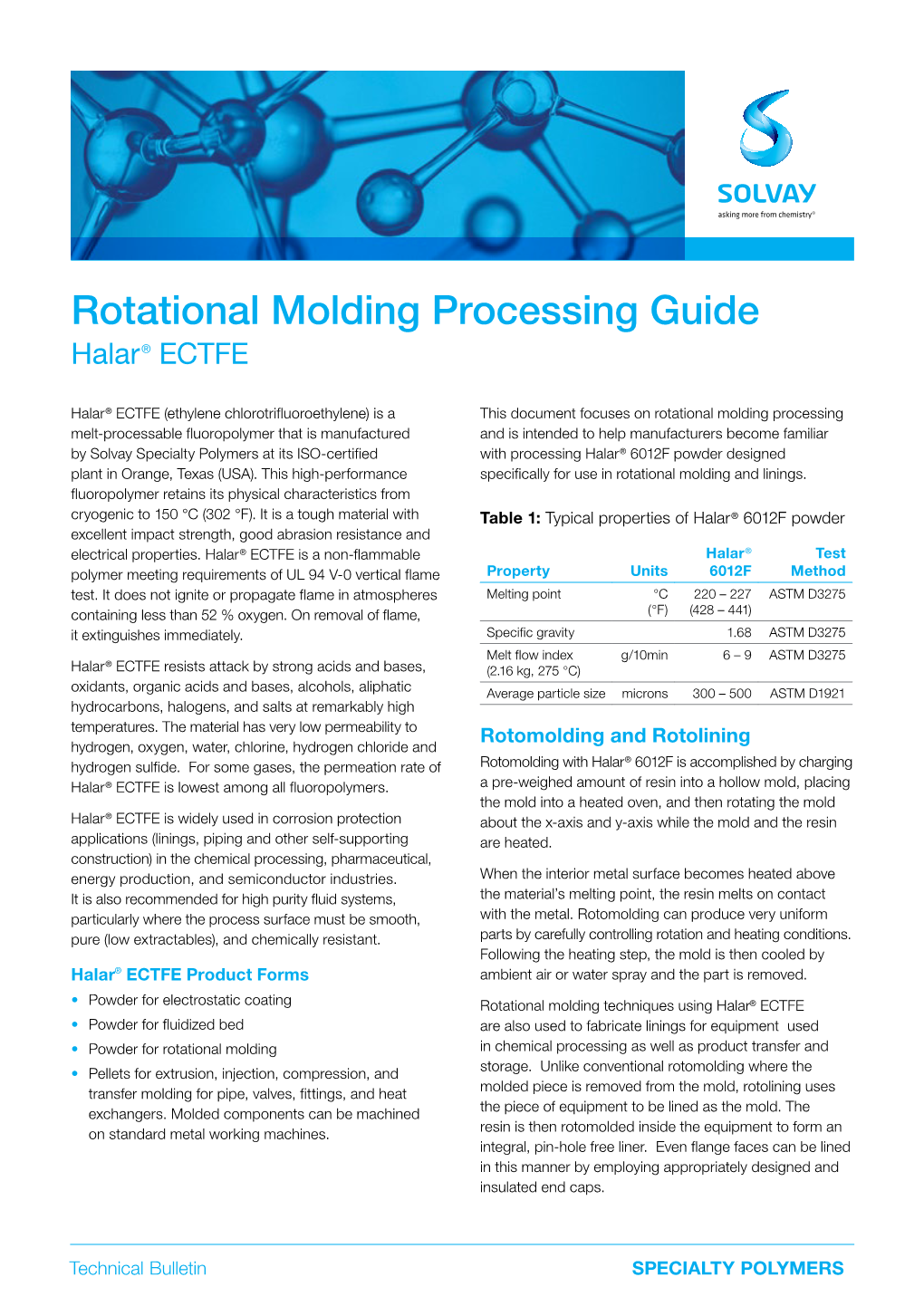 Rotational Molding Processing Guide Halar ® ECTFE