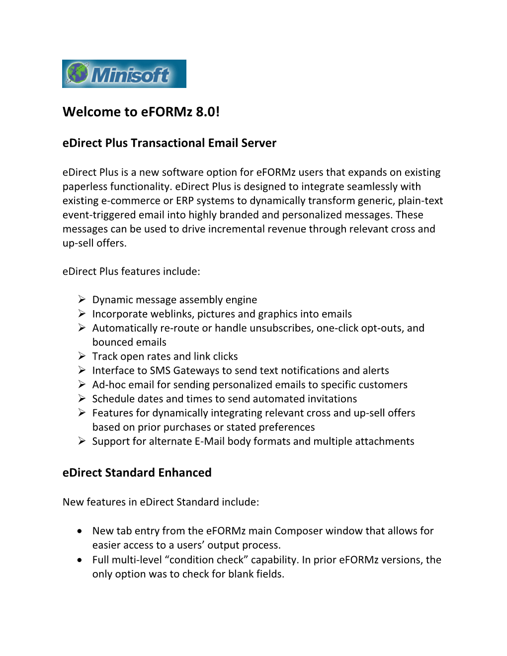 Eformz 8.0! Edirect Plus Transactional Email Server Edirect Plus Is a New Software Option for Eformz Users That Expands on Existing Paperless Functionality