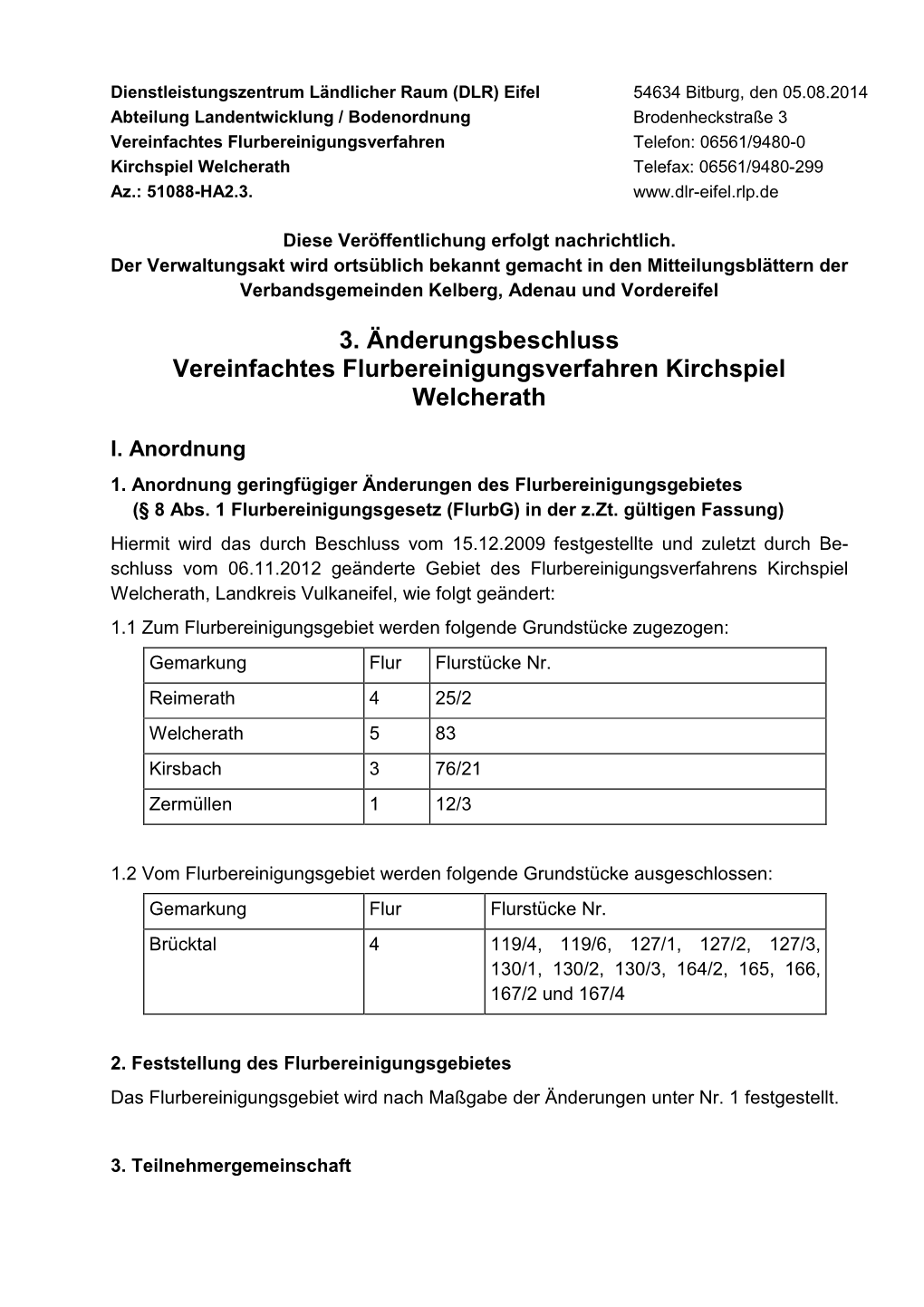 3. Änderungsbeschluss Vereinfachtes Flurbereinigungsverfahren Kirchspiel Welcherath