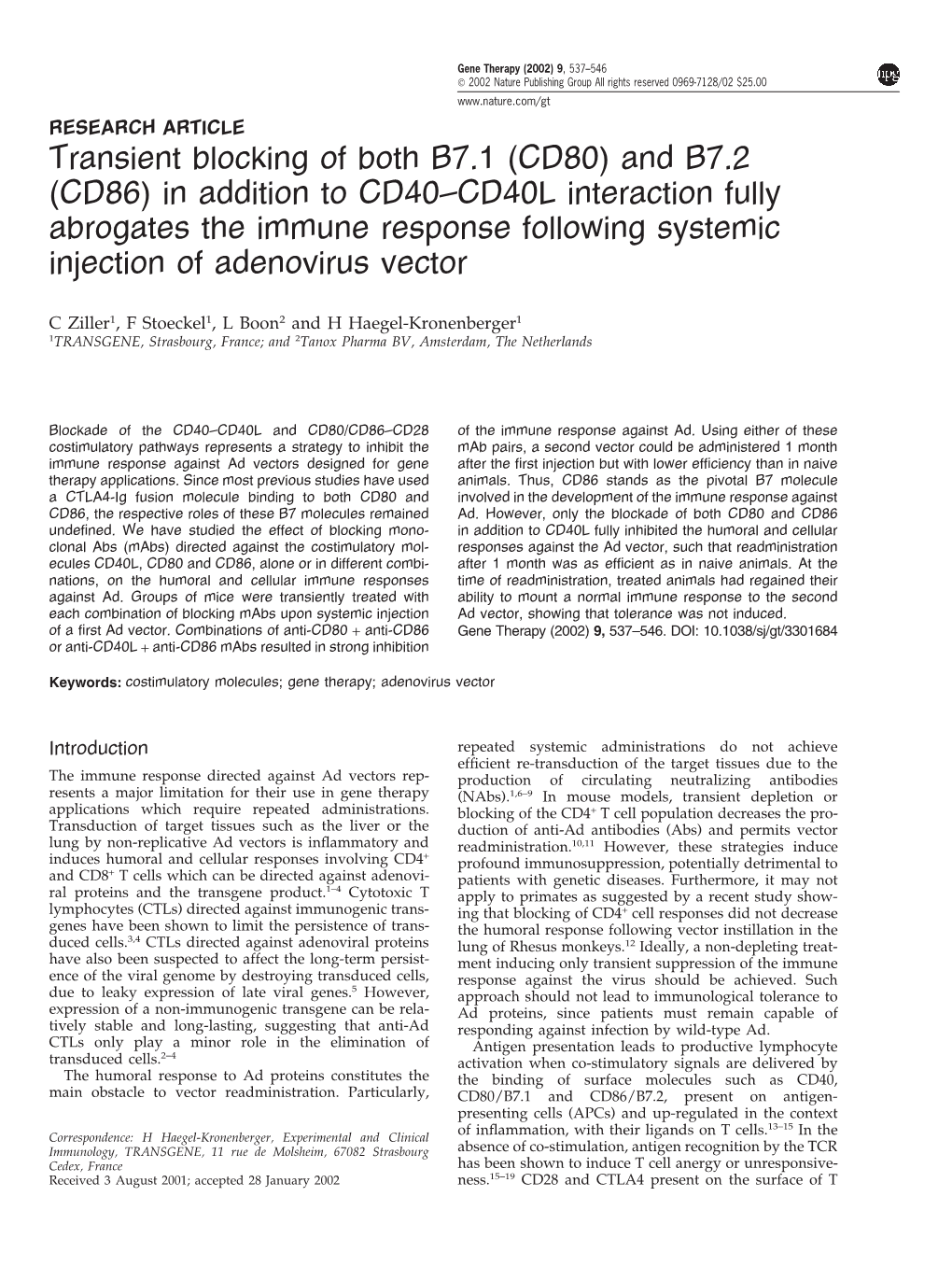 Transient Blocking of Both B7.1 (CD80) and B7.2 (CD86) in Addition