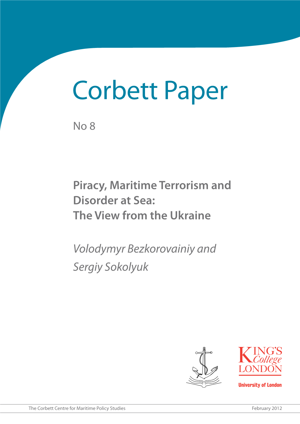 Piracy, Maritime Terrorism and Disorder at Sea: the View from the Ukraine