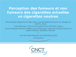 Perception Des Fumeurs Et Non Fumeurs Des Cigarettes Actuelles Vs Cigarettes Neutres