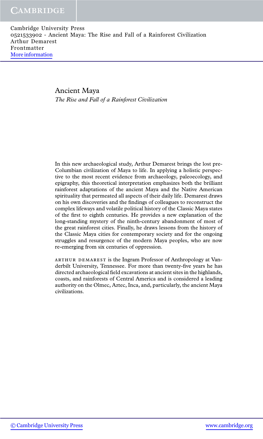 Ancient Maya: the Rise and Fall of a Rainforest Civilization Arthur Demarest Frontmatter More Information