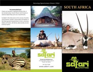 SOUTH AFRICA Clients Are Housed in Traditional African Huts, 5 Star Tented Camps, South African Ranch Houses Or Cabanas Depending Upon Your Requirements