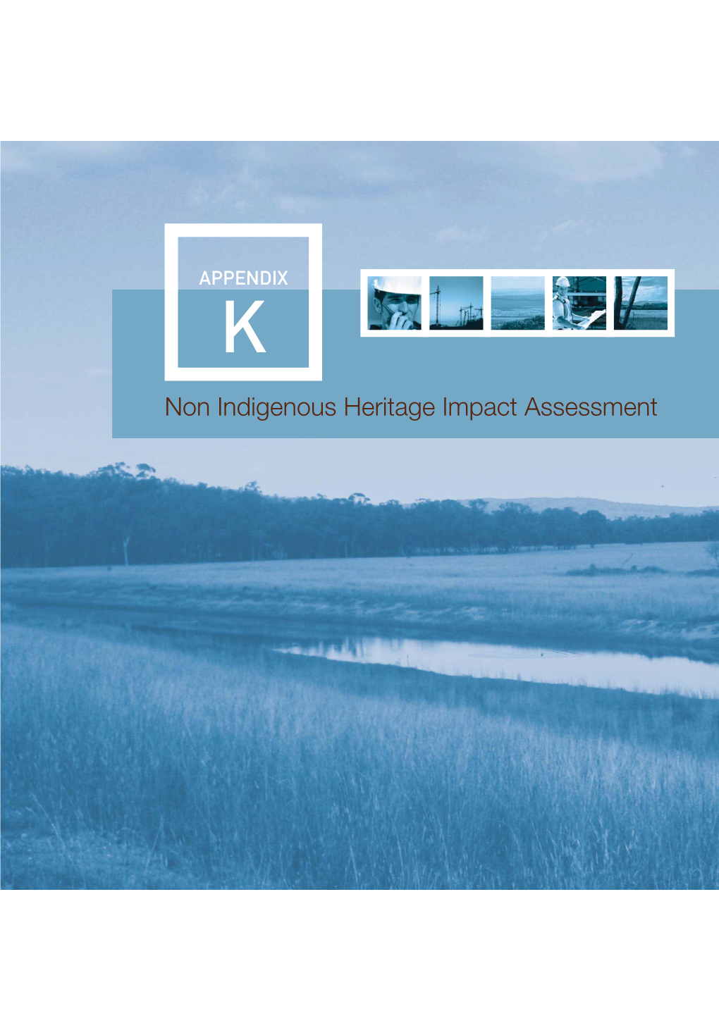 Non Indigenous Heritage Impact Assessment K Non Indigenous Heritage Impact Assessment K Background Non Indigenous Heritage Impact Assessment K