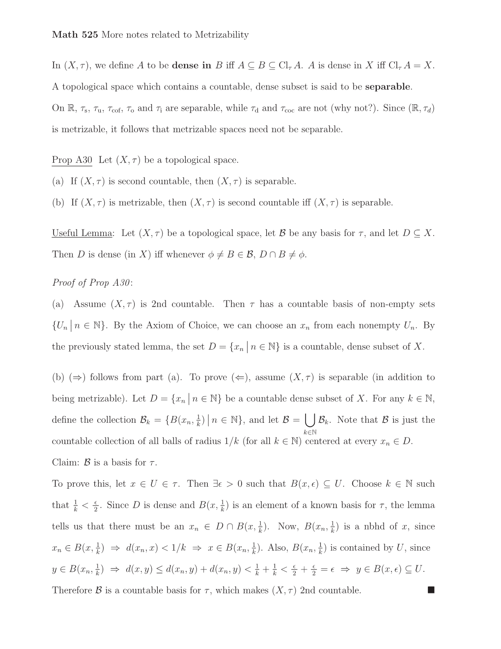 Math 525 More Notes Related to Metrizability in (X, Τ), We Define a To