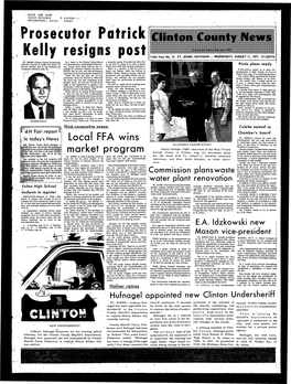 Prosecutor Patrick Kelly Resigns Post 116Th Year No, 15 ST0 JOHNS, MICHIGAN - WEDNESDAY, AUGUST 11, 1971 15 CENTS