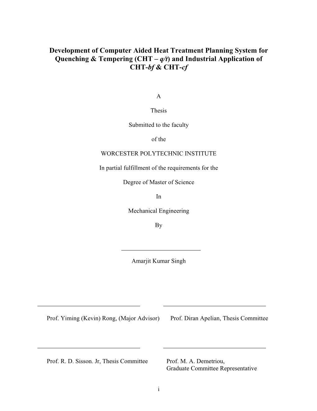 Development of Computer Aided Heat Treatment Planning System for Quenching & Tempering (CHT – Q/T) and Industrial Application of CHT-Bf & CHT-Cf