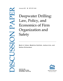 Deepwater Drilling: Law, Policy, and Economics of Firm Organization and Safety