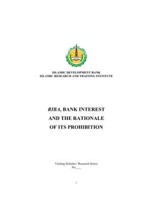 Riba, Bank Interest and the Rationale of Its Prohibition