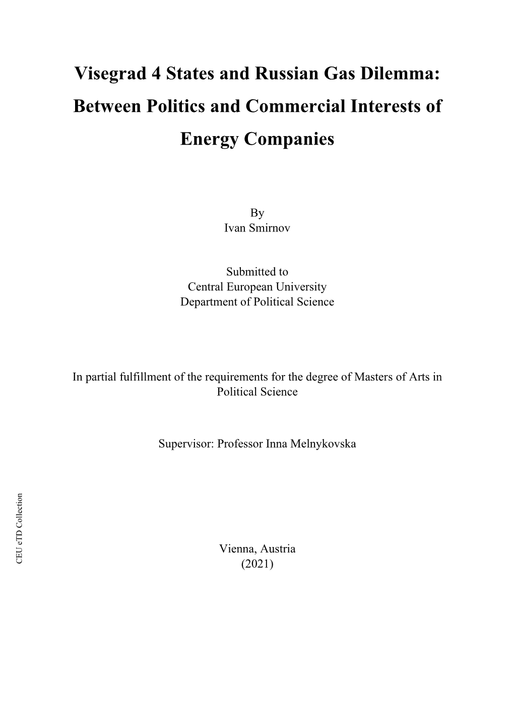 Visegrad 4 States and Russian Gas Dilemma: Between Politics and Commercial Interests of Energy Companies