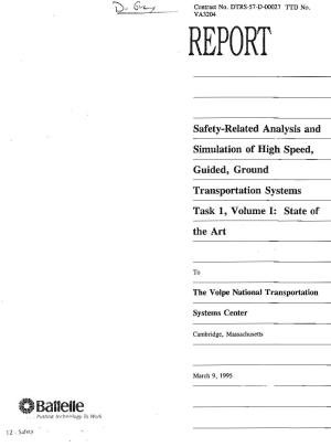 Safety-Related Analysis and Simulation of High Speed, Guided, Ground Transportation Systems Task 1, Volume I: State of the Art