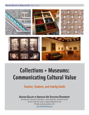 Collections + Museums: Communicating Cultural Value