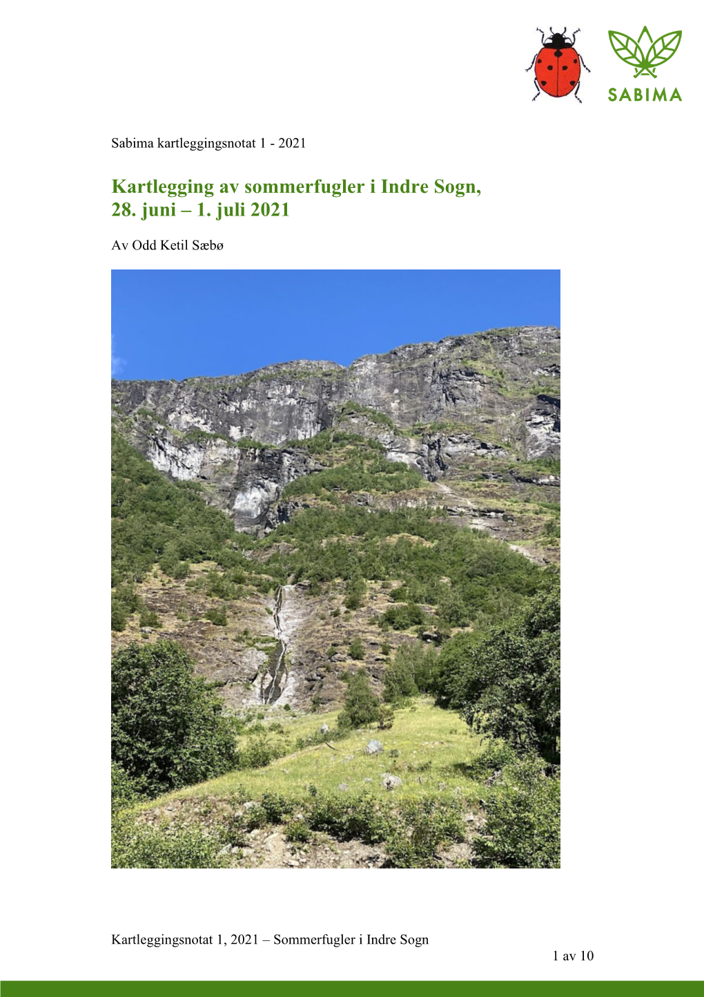 Kartlegging Av Sommerfugler I Indre Sogn, 28. Juni – 1. Juli 2021