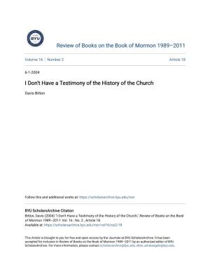 I Don't Have a Testimony of the History of the Church