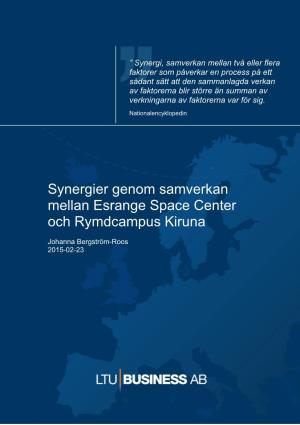 Synergier Genom Samverkan Mellan Esrange Space Center Och Rymdcampus Kiruna